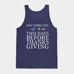 New York City, Two Days Before Thanksgiving Tank Top